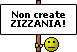 Non create Zizzania!